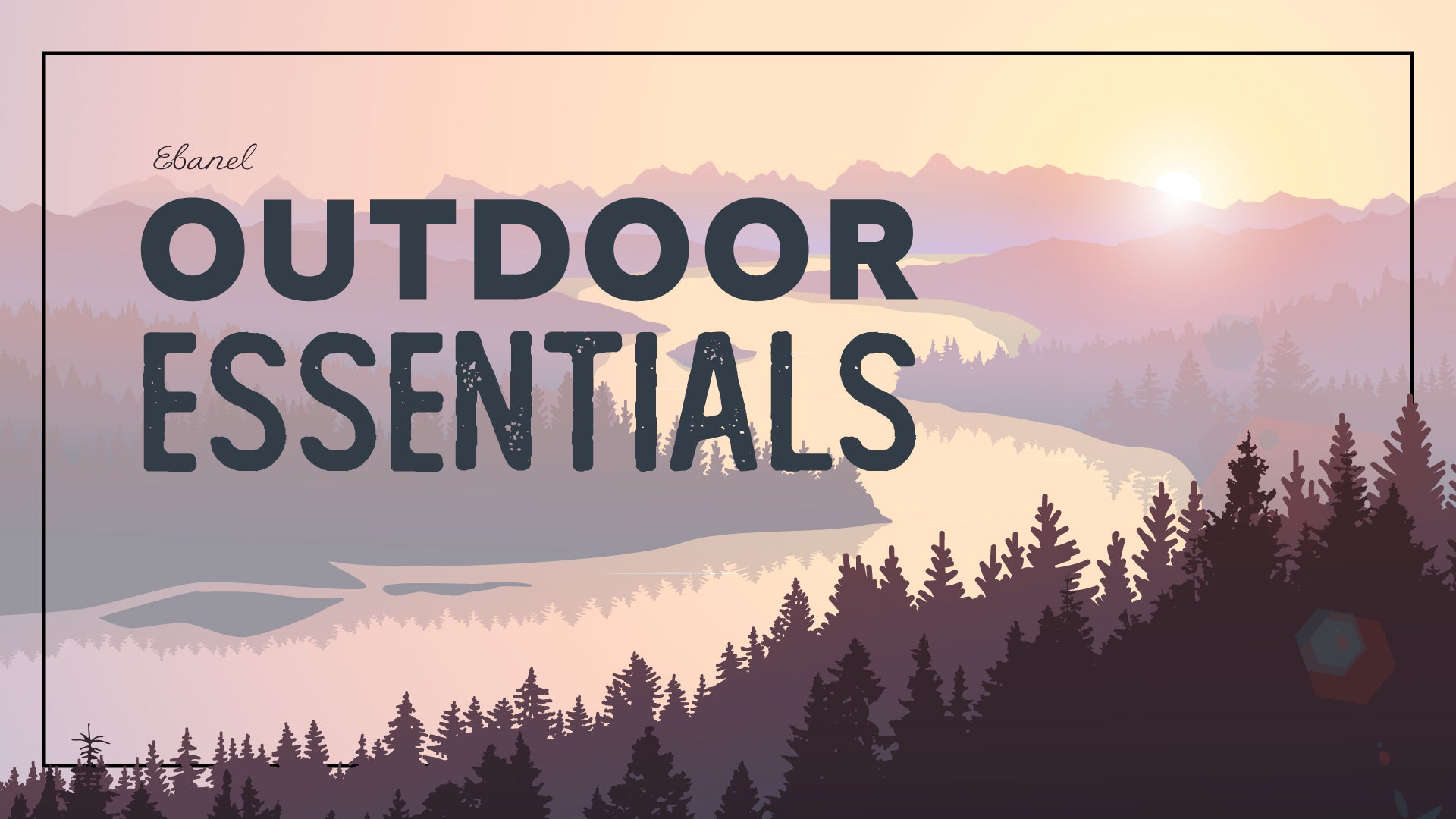 Ebanel’s Outdoor Essentials